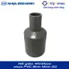 Nối giảm, chậu giảm 49x21mm nhựa PVC Bình Minh